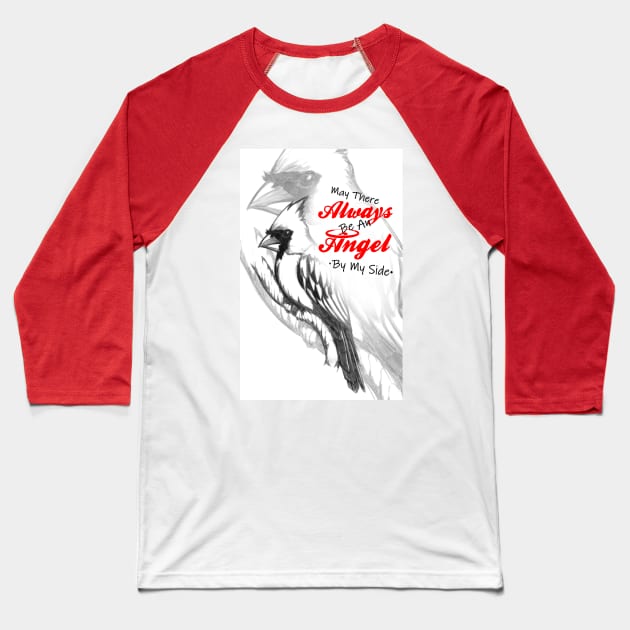 Cardinal - May There Always Be An Angel By My Side Baseball T-Shirt by Xonaar Illustrations